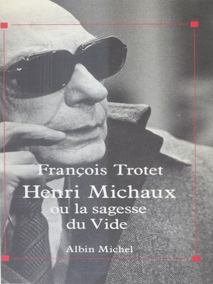 cover image of Henri Michaux ou La sagesse du vide